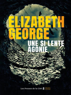 cover image of Une si lente agonie – nouveauté 2025, une enquête inédite de l'inspecteur Thomas Linley et du sergent Barbara Havers par la reine du thriller psychologique